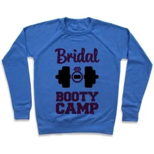 BRIDAL BOOTY CAMP CREWNECK SWEATSHIRT