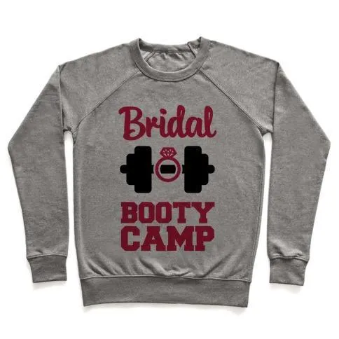 BRIDAL BOOTY CAMP CREWNECK SWEATSHIRT